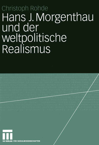 Hans J. Morgenthau und der weltpolitische Realismus book cover by Christoph Rohde