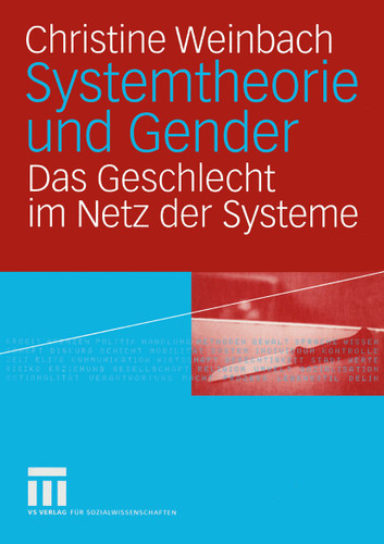 Systemtheorie und Gender: Das Geschlecht im Netz der Systeme book cover by Christine Weinbach