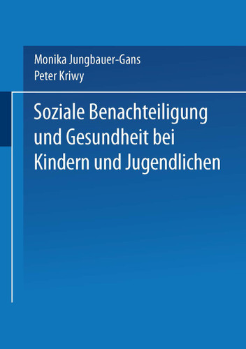 Soziale Benachteiligung und Gesundheit bei Kindern und Jugendlichen book cover by 