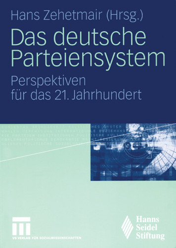 Das deutsche Parteiensystem: Perspektiven für das 21. Jahrhundert book cover by 