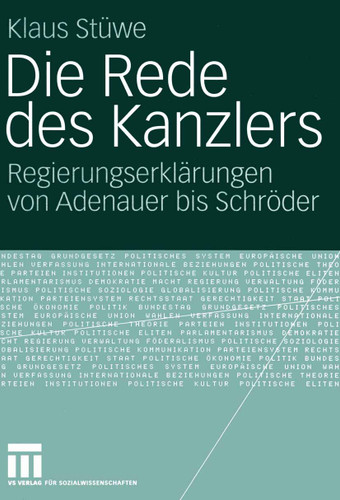 Die Rede des Kanzlers: Regierungserklärungen von Adenauer bis Schröder book cover by Klaus Stüwe