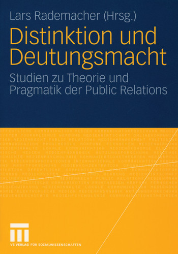 Distinktion und Deutungsmacht: Studien zu Theorie und Pragmatik der Public Relations book cover by 