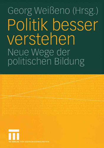 Politik besser verstehen: Neue Wege der politischen Bildung book cover by 