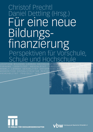Für eine neue Bildungsfinanzierung: Perspektiven für Vorschule, Schule und Hochschule book cover by 