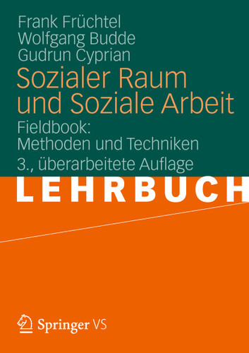 Sozialer Raum und Soziale Arbeit: Fieldbook: Methoden und Techniken book cover by Frank Früchtel, Wolfgang Budde, Gudrun Cyprian