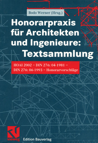 Honorarpraxis für Architekten und Ingenieure: Textsammlung: HOAI 2002 — DIN 276:04-1981 — DIN 276:06-1993 — Honorarvorschläge book cover by 