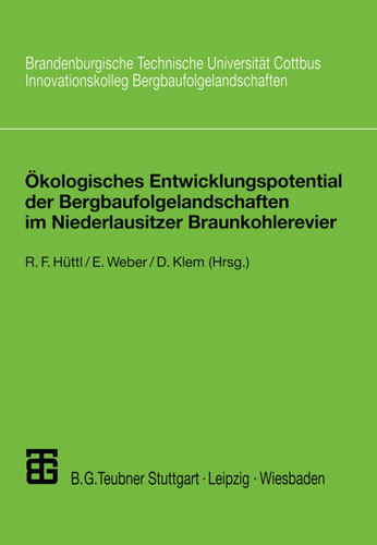 Ökologisches Entwicklungspotential der Bergbaufolgelandschaften im Niederlausitzer Braunkohlerevier book cover by 