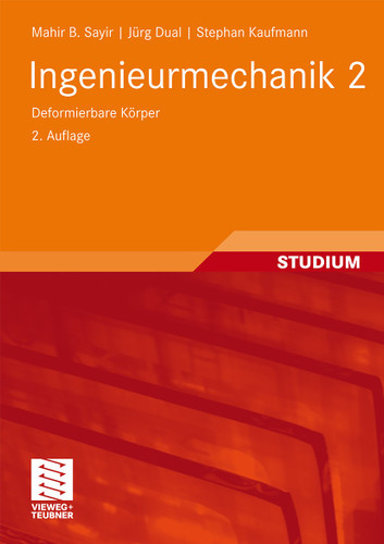 Ingenieurmechanik 2: Deformierbare Körper book cover by Mahir Sayir, Jürg Dual, Stephan Kaufmann
