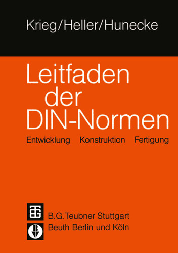 Leitfaden der DIN — Normen: Entwicklung Konstruktion Fertigung book cover by Klaus Günter Krieg, Wedo Heller, Gunter Hunecke