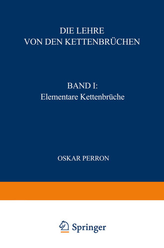 Die Lehre von den Kettenbrüchen: Band I: Elementare Kettenbrüche book cover by Oskar Perron