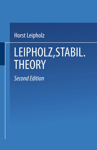 Stability Theory: An Introduction to the Stability of Dynamic Systems and Rigid Bodies book cover by Horst Leipholz