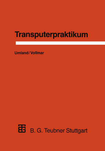 Transputerpraktikum book cover by Thomas Umland, Roland Vollmar