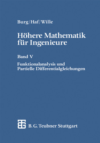 Höhere Mathematik für Ingenieure: Band V Funktionalanalysis und Partielle Differentialgleichungen book cover by Herbert Haf
