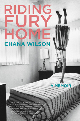 Riding Fury Home: A Memoir book cover by Chana Wilson