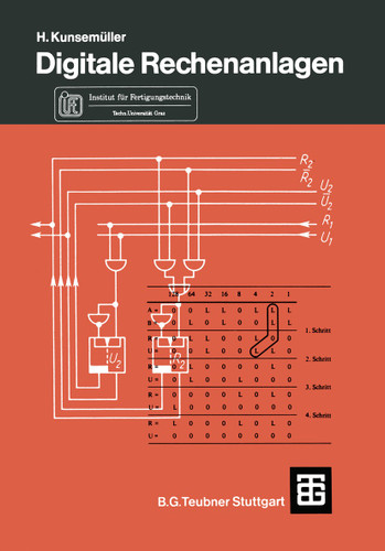 Digitale Rechenanlagen: Eine Einführung in Struktur, Aufbau und Arbeitsweise book cover by Horst Kunsemüller