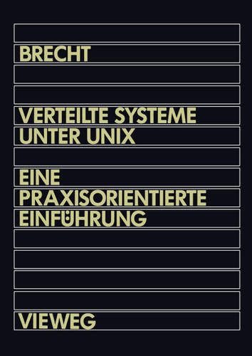 Verteilte Systeme unter UNIX: Eine praxisorientierte Einführung book cover by 