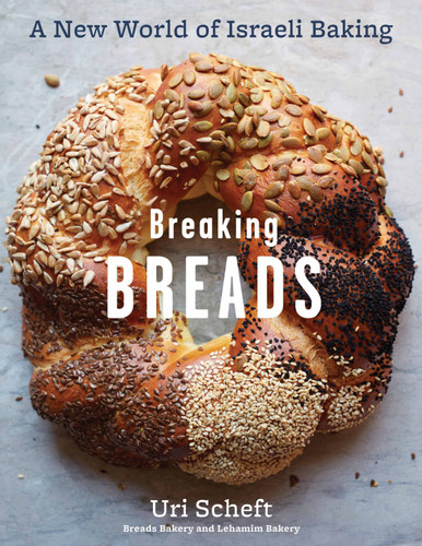 Breaking Breads: A New World of Israeli Baking--Flatbreads, Stuffed Breads, Challahs, Cookies, and the Legendary Chocolate Babka book cover by Uri Scheft
