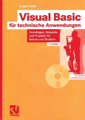 Visual Basic für technische Anwendungen: Grundlagen, Beispiele und Projekte für Schule und Studium book cover by Jürgen Radel