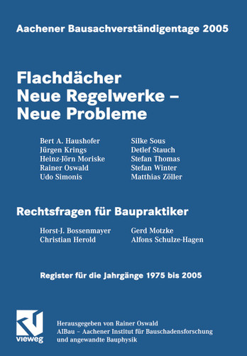 Aachener Bausachverständigentage 2005: Flachdächer Neue Regelwerke — Neue Probleme book cover by 