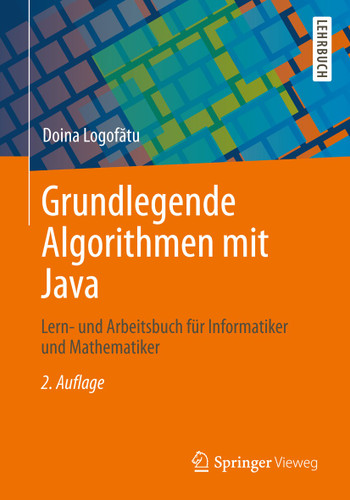 Grundlegende Algorithmen mit Java: Lern- und Arbeitsbuch für Informatiker und Mathematiker book cover by Doina Logofătu