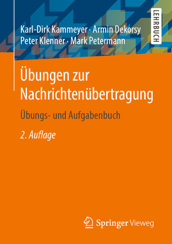 Übungen zur Nachrichtenübertragung: Übungs- und Aufgabenbuch book cover by Karl-Dirk Kammeyer, Armin Dekorsy, Peter Klenner, Mark Petermann