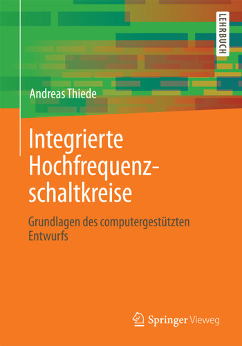 Integrierte Hochfrequenzschaltkreise: Grundlagen des computergestützten Entwurfs book cover by Andreas Thiede