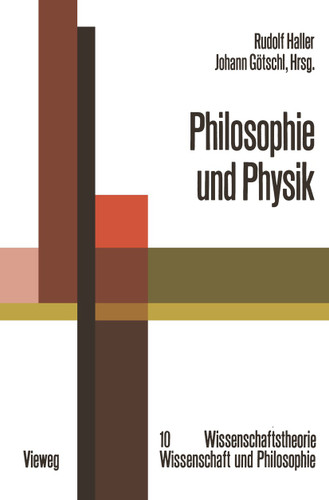 Philosophie und Physik (Wissenschaftstheorie, Wissenschaft und Philosophie #10) book cover by 