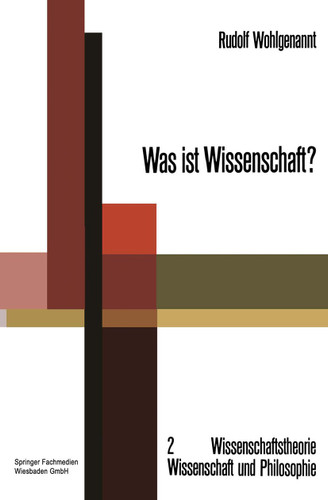 Was ist Wissenschaft? (Wissenschaftstheorie, Wissenschaft und Philosophie #2) book cover by Rudolf Wohlgenannt