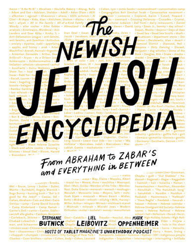 The Newish Jewish Encyclopedia: From Abraham to Zabar’s and Everything in Between book cover by Stephanie Butnick, Mark Oppenheimer, Liel Leibovitz, Tablet