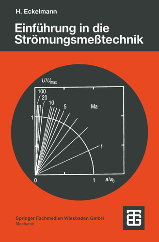 Einführung in die Strömungsmeßtechnik (Leitfäden der angewandten Mathematik und Mechanik - Teubner Studienbücher #74) book cover by Helmut Eckelmann