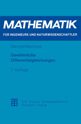 Gewöhnliche Differentialgleichungen (Mathematik für Ingenieure und Naturwissenschaftler, Ökonomen und Landwirte) book cover by Horst Wenzel, Peter Meinhold