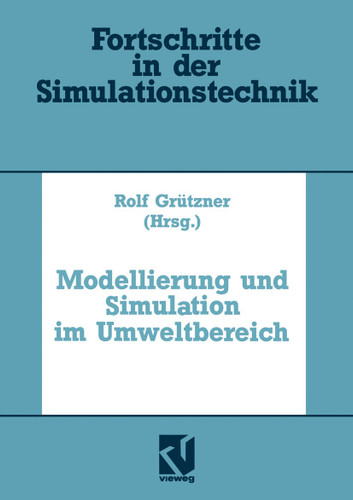 Modellierung und Simulation im Umweltbereich (Fortschritte in der Simulationstechnik) book cover by 