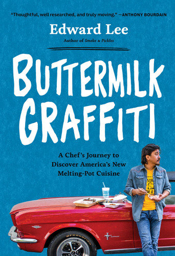 Buttermilk Graffiti: A Chef's Journey to Discover America's New Melting-Pot Cuisine book cover by Edward Lee
