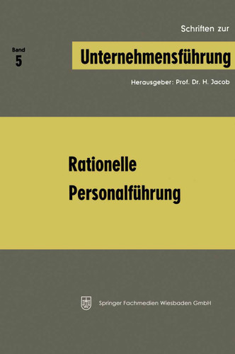 Rationelle Personalführung (Schriften zur Unternehmensführung) book cover by H. Jacob
