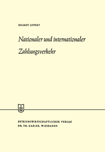 Nationaler und internationaler Zahlungsverkehr (Die Wirtschaftswissenschaften) book cover by Helmut Lipfert