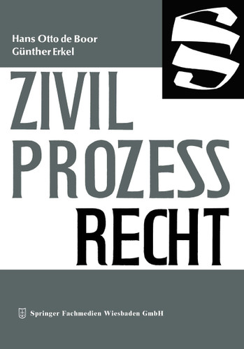 Zivilprozeßrecht (Die Wirtschaftswissenschaften #No. 12 = Lfg. 29) book cover by Hans Otto de Boor, Günther Erkel