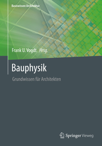 Bauphysik: Grundwissen für Architekten (Basiswissen Architektur) book cover by 