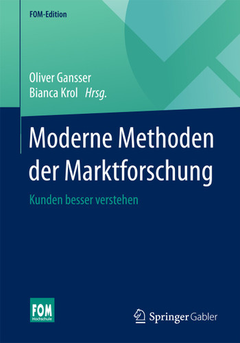 Moderne Methoden der Marktforschung: Kunden besser verstehen (FOM-Edition) book cover by 