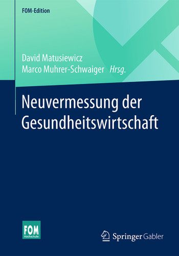 Neuvermessung der Gesundheitswirtschaft (FOM-Edition) book cover by 