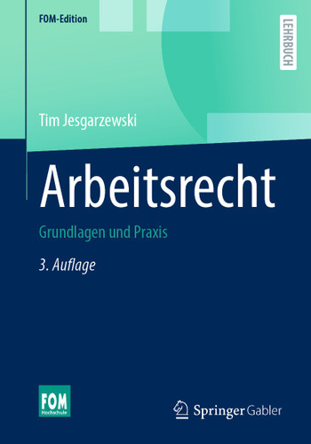 Arbeitsrecht: Grundlagen und Praxis (FOM-Edition) book cover by Tim Jesgarzewski
