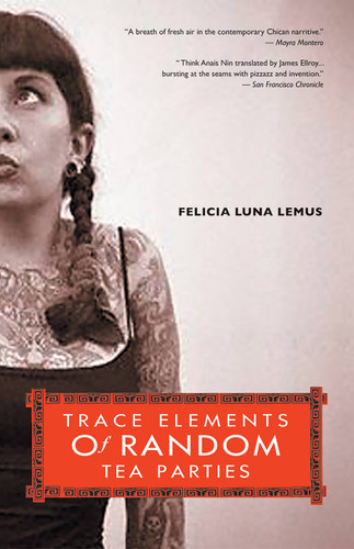 Trace Elements of Random Tea Parties (Live Girls) book cover by Felicia Luna Lemus