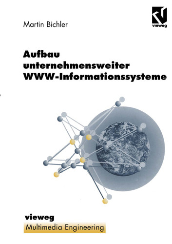Aufbau unternehmensweiter WWW-Informationssysteme (Multimedia-Engineering) book cover by Martin Bichler