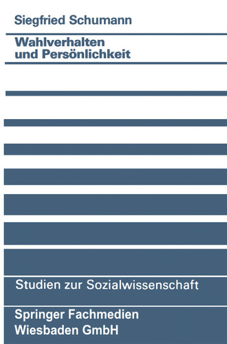 Wahlverhalten und Persönlichkeit (Studien zur Sozialwissenschaft #93) book cover by 
