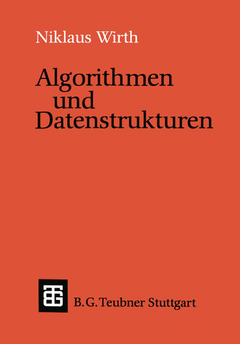 Algorithmen und Datenstrukturen: Pascal-Version (Leitfäden und Monographien der Informatik) book cover by Niklaus Wirth