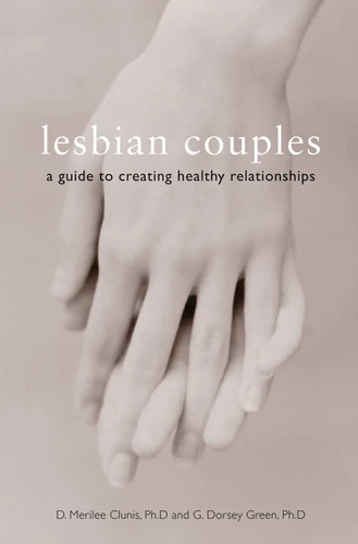 Lesbian Couples: A Guide to Creating Healthy Relationships book cover by G. Dorsey Green, D. Merilee Clunis