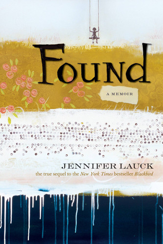 Found: A Memoir book cover by Jennifer Lauck