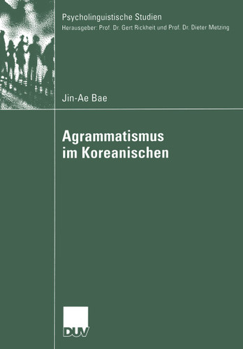 Agrammatismus im Koreanischen (Psycholinguistische Studien) book cover by Jin-Ae Bae