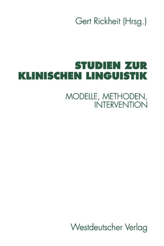 Studien zur Klinischen Linguistik: Modelle, Methoden, Intervention (Psycholinguistische Studien) book cover by 