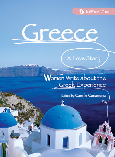 Greece, A Love Story: Women Write about the Greek Experience book cover by 