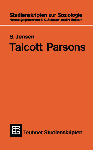 Talcott Parsons: Eine Einführung (Teubner Studienskripten zur Soziologie #48) book cover by 